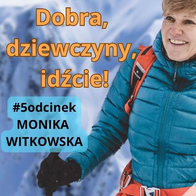 Nagrani #5 - Monika Witkowska - Dobra, dziewczyny, idźcie! Nagrani #5 - Monika Witkowska - Dobra, dziewczyny, idźcie!