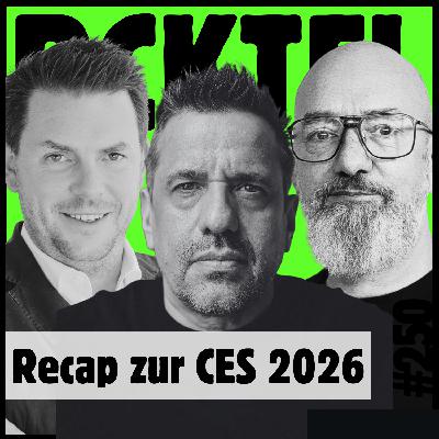 CES 26 Recap mit Flo, Rapha & Oli - Folge 256 CES 26 Recap mit Flo, Rapha & Oli - Folge 256