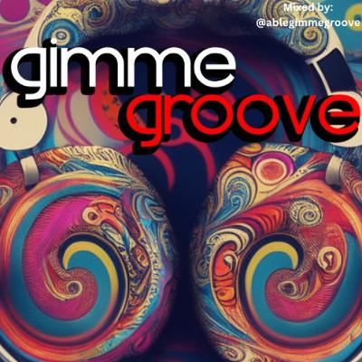 Dj Able Gimme Groove 005 Dj Able Gimme Groove 005