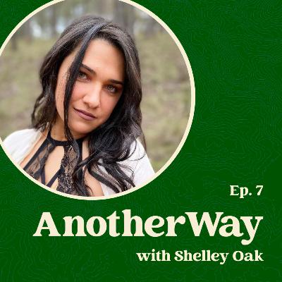 Ep7 - Becoming an embodied business-woman & mother - Shelley Oak