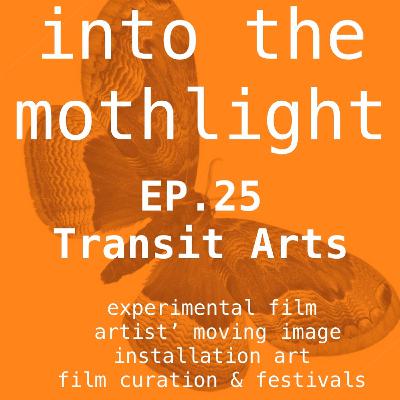EP.25 - Transit Arts