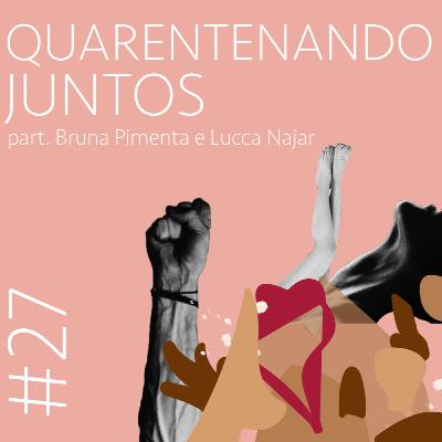 Quarentenando Juntos | Cospe ou Engole EP. 27 Quarentenando Juntos | Cospe ou Engole EP. 27