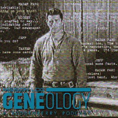 Gene-ology 77 - Madam Faro