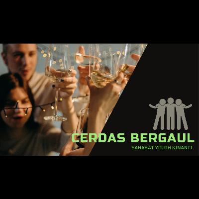 Sahabat Youth Kinanti: CERDAS BERGAUL