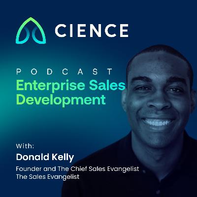 The Art of Sales Evangelism: Building Quality Pipeline and with Donald Kelly