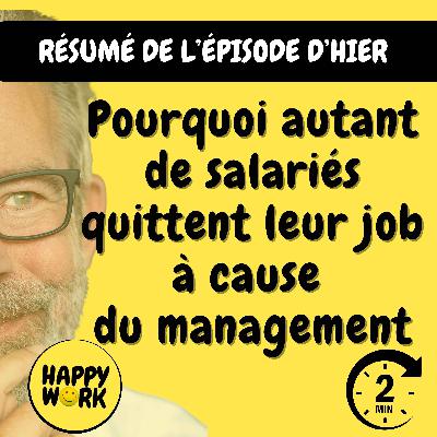 RÉSUMÉ - Pourquoi autant de salariés quittent leur job à cause du management RÉSUMÉ - Pourquoi autant de salariés quittent leur job à cause du management
