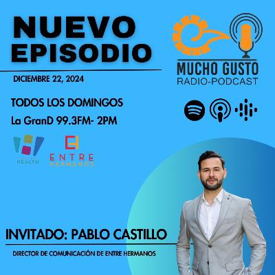 Mucho Gusto con Pablo Castillo