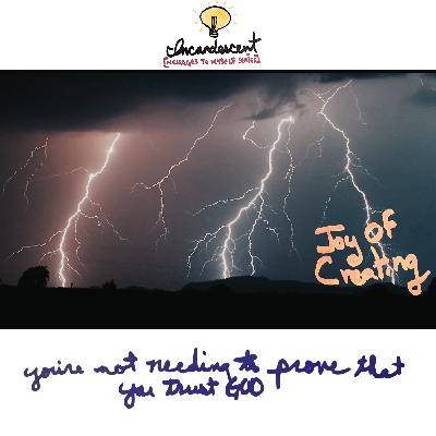 15 - "Joy of Creating" ("You're Not Needing to Prove That You Trust God")