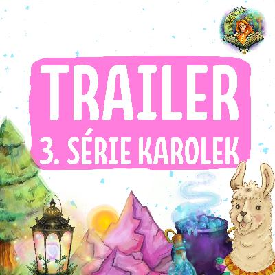 Trailer: Třetí série Karolek
