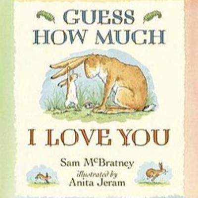 Story Reading - Guess How Much I Love You