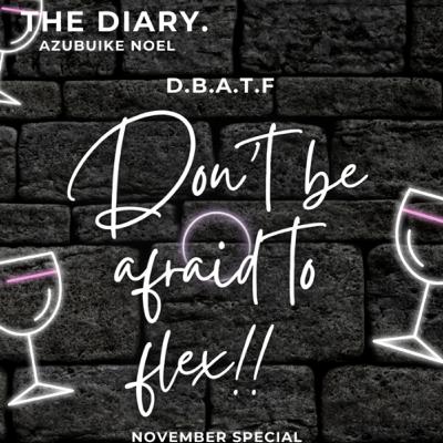 D.B.A.T.F: Don’t be afraid to flex!! D.B.A.T.F: Don’t be afraid to flex!!