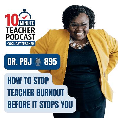 How to Stop Teacher Burnout Before It Stops You