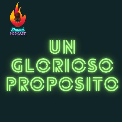 Un glorioso proposito | T.4 E.10