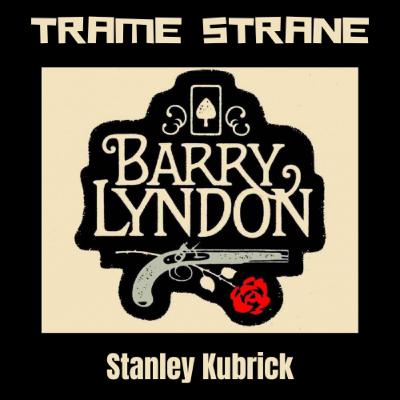 285 "Barry Lyndon" di Stanley Kubrick (1975)...50 anni e non sentirli