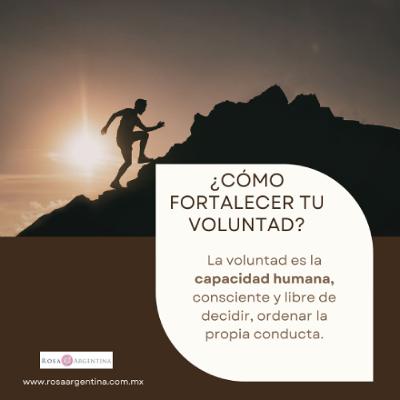 ¿CÓMO FORTALECER LA VOLUNTAD?