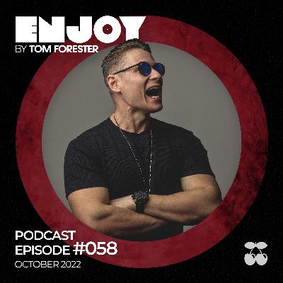 ENJOY by Tom Forester #058 (October 2022)