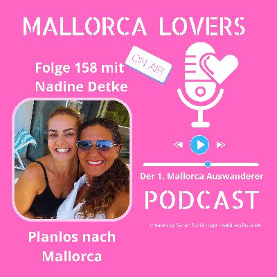 Folge 158 mit Nadine Detke - Planlos nach Mallorca