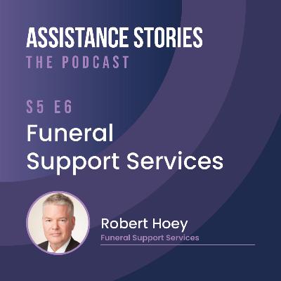 S5:E6 - Robert Hoey, Funeral Support Services Co. Ltd. S5:E6 - Robert Hoey, Funeral Support Services Co. Ltd.