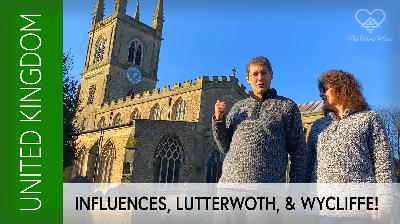 Influences, Lutterworth, & Wycliffe!