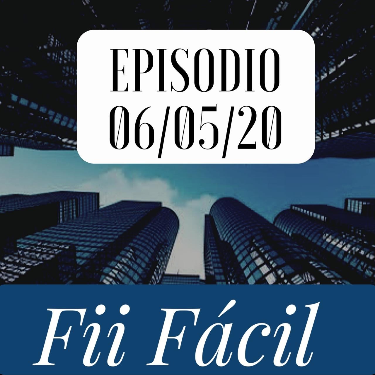 IFIX dia 060520_ fechamento,  Selic 3 %, upside e downside da Bolsa episode artwork