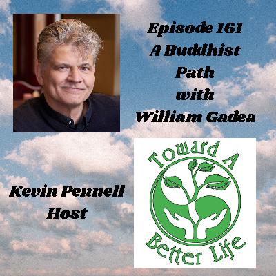 Episode 161 A Buddhist Path with William Gadea