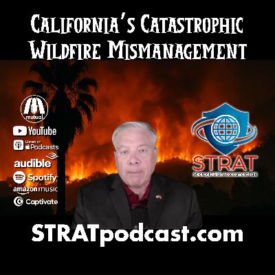 November 24, 2025 | California’s Catastrophic Wildfire Mismanagement November 24, 2025 | California’s Catastrophic Wildfire Mismanagement