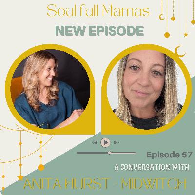 Ep 57 The Rite Initiation into Motherhood with Anita Hurst the Mid Witch