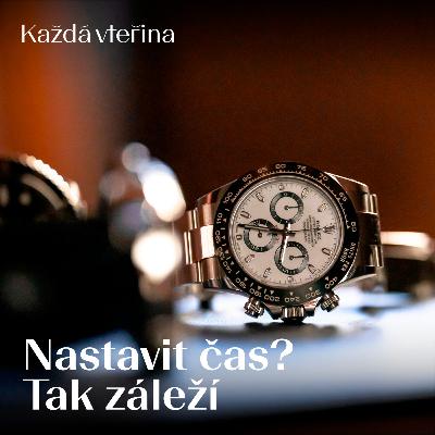 Nastavit čas? Tak záleží…