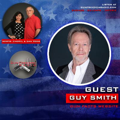 Gun Facts vs. Gun Fiction with Guy Smith - GunFreedomRadio EP491