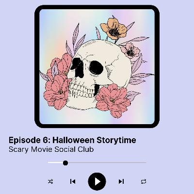 Episode 6: Halloween Storytime