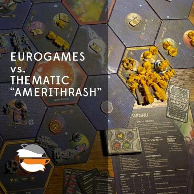 Eurogames vs. Thematic ("Amerithrash")– A Board Game Conversation