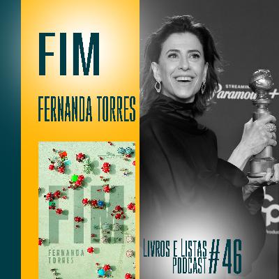 Fim, de Fernanda Torres / Livros e Listas #46