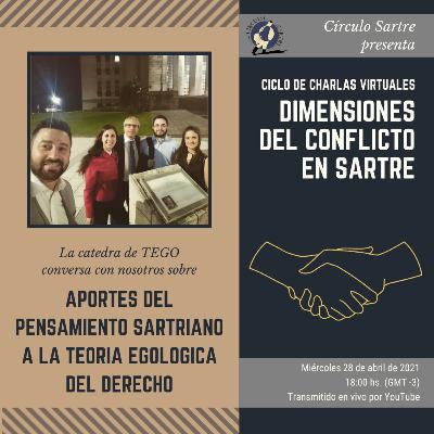 Aportes del pensamiento sartriano a la teoría egológica del derecho: charla con TEGO