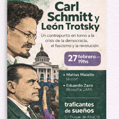 Carl Schmitt y León Trotsky. Un contrapunto en torno a la crisis de la democracia, el fascismo y la revolución