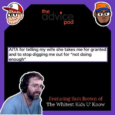 AITA For Telling My Wife She Takes Me For Granted?