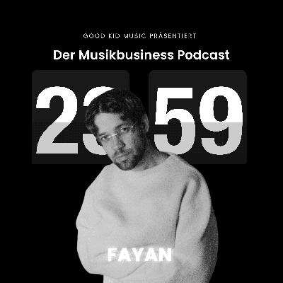 #016 - FAYAN: Aus dem Schwarzwald in den Songwriter-Olymp.