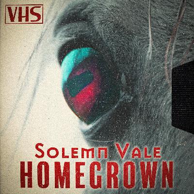 Solemn Vale: Homegrown - Part 2 | Vol. 1: The Creature Collection Solemn Vale: Homegrown - Part 2 | Vol. 1: The Creature Collection