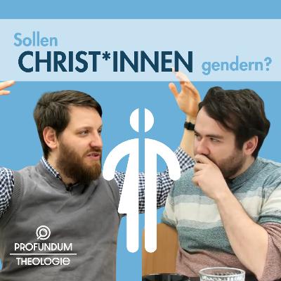 Sollen Christ*innen gendern?