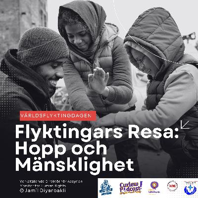 Flyktingars Resa: Hopp och Mänsklighet - Världsflyktingdagen