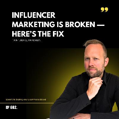 Influencer Marketing Is Broken — Here’s the Fix