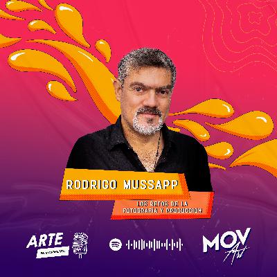Los retos de la fotografía y producción con Rodrigo Mussapp