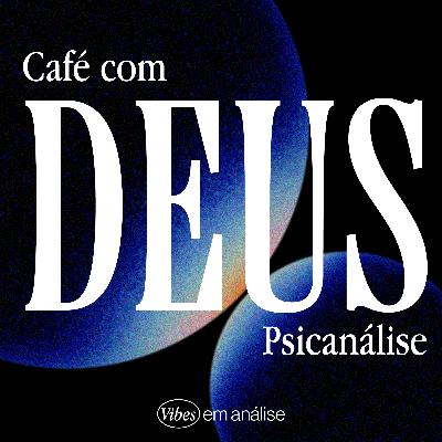 CAFÉ COM DEUS PSICANÁLISE