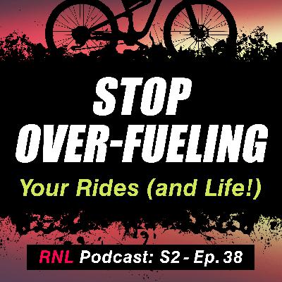 Fat Adapted MTB and Positive Media: The Truth About Carbs, Energy and Performance [RNL S2, Ep 38]