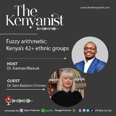 Fuzzy arithmetic: Kenya’s 42+ ethnic groups