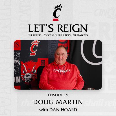 Ep. 15 - Doug Martin | Let's Reign Podcast