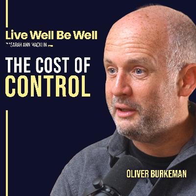 This Is Why You’ll Never Feel Truly Alive (Until You Let Go of Control) | Oliver Burkeman This Is Why You’ll Never Feel Truly Alive (Until You Let Go of Control) | Oliver Burkeman