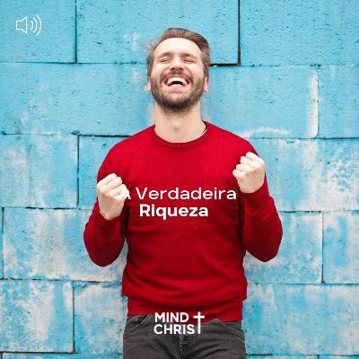 A Verdadeira Riqueza