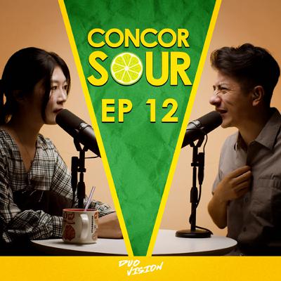 EP12【為愛衝一波：跨國戀甘苦談】S1 ConcorSour