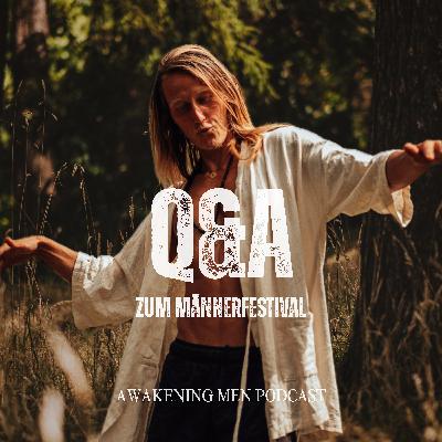 Q&A zum Männerfestival: Deine Fragen, meine Antworten