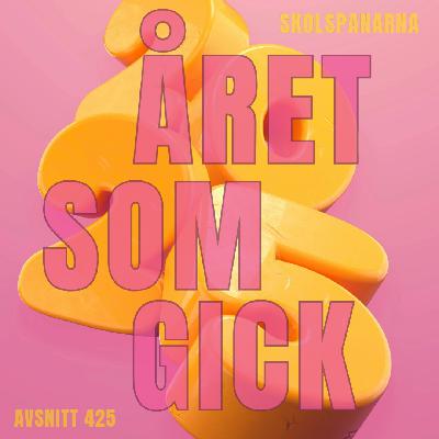 Avsnitt 425 - Året som gick Avsnitt 425 - Året som gick
